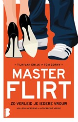 MasterFlirt - Tijn van Ewijk ; Tom Gorny - 9789460929649