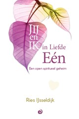 JIJ en Ik in Liefde Eén - Ries IJsseldijk - 9789461013804