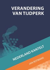 Verandering van tijdperk - Jan Rotmans - 9789461040367
