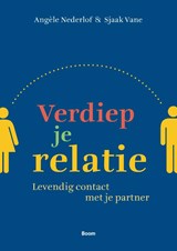 Verdiep je relatie - Angele Nederlof ; Sjaak Vane - 9789461052377