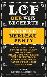 Lof der wijsbegeerte - Maurice Merleau-Ponty - 9789461059529