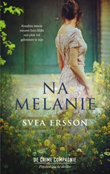 Na Melanie - Svea Ersson - 9789461095336