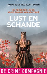 Lust en schande - Marianne Hoogstraaten ; Theo Hoogstraaten - 9789461095756