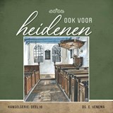 Ook voor de heidenen - Ds. E. Venema - 9789461151858