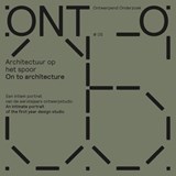 ONTO 05 - Leen De Brabandere ; Jan Degeeter ; Pieter Eeckeloo ; Laura Meulemans ; Maximiliaan Royakkers ; Dirk Van Oosterwyck - 9789461171337