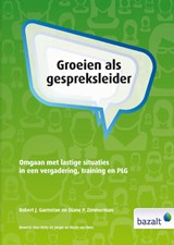 Groeien als gespreksleider - Robert J. Garmston ; Diane P. Zimmerman - 9789461182098