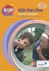 Kijk Kies Doe voor 0-4 jarigen - Ab van den Bosch ; Olga Franse - 9789461182340