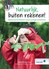 Natuurlijk, buiten rekenen! - Juliet Robertson - 9789461183071