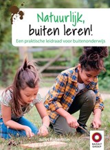 Natuurlijk, buiten leren! - Juliet Robertson - 9789461183262