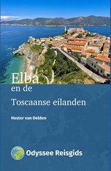 Elba en de Toscaanse eilanden - Hester van Delden - 9789461231901