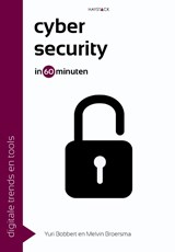 Cybersecurity in 60 minuten - Yuri Bobbert ; Melvin Broersma - 9789461263032