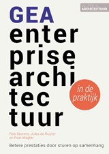 GEA enterprisearchitectuur in de praktijk - Rob Stovers ; Jules de Ruijter ; Roel Wagter - 9789461263537