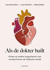 Als de dokter huilt - Nisa Ertugrul ; Ilse Hofman ; Febe Deden - 9789461266316