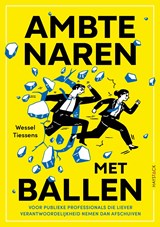Ambtenaren met ballen - Wessel Tiessens - 9789461267054