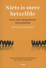 Niets is meer hetzelfde - Gemma Hesselink-van den Berg ; Bas van Heycop ten Ham - 9789461274755