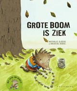 Grote boom is ziek - Nathalie Slosse - 9789461315861