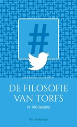 De filosofie van Torfs in 140 tekens - Rik Torfs - 9789461317810