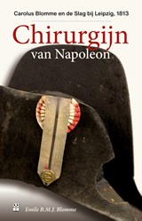 Chirurgijn van Napoleon - Emile Blomme - 9789461562111