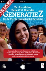 Generatie Z - En de vierde industriële revolutie - Rene C.W. Boender ; Jos Ahlers - 9789461562166