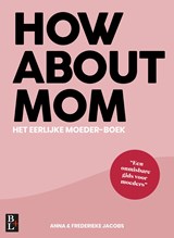How About Mom - Anna Jacobs ; Frederieke Jacobs - 9789461562593