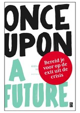 Once Upon A Future - Leen Zevenbergen ; Ruud Veltenaar - 9789461562647