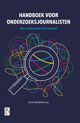 Handboek voor onderzoeksjournalisten - Luuk Sengers - 9789461563088