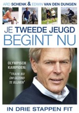 Je tweede jeugd begint nu - Ard Schenk ; Edwin van den Dungen - 9789461620736
