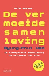 De vermoeide samenleving - Byung-Chul Han - 9789461643247