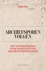 Archiefsporen volgen - Eddy Put - 9789461666550