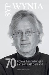 70 Actieve herinneringen aan een gaaf gidsland - Syp Wynia - 9789461853295