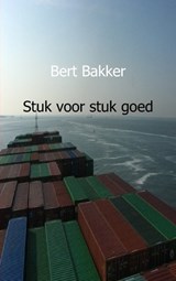 Stuk voor stuk goed - Bert Bakker - 9789461930231