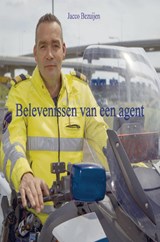 Belevenissen van een agent - Jacco Bezuijen - 9789461935557
