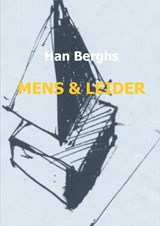 Mens en leider - Han Berghs - 9789461937506