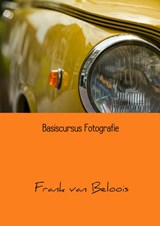 Basiscursus fotografie - Frank van Beloois - 9789461938503