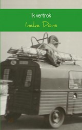 Ik vertrok - Ineke Dons - 9789461938640