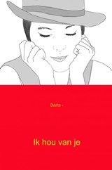 Ik hou van je - Barts - 9789461938800
