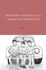 De kronieken van Sterke Jan 1 - Barts - 9789461939487