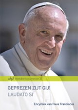 Geprezen zijt gij! Laudato Si' - Franciscus Paus - 9789461960955