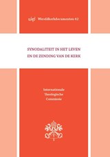 Synodaliteit in het leven en de zending van de Kerk - Internationale theologische commissie - 9789461961884