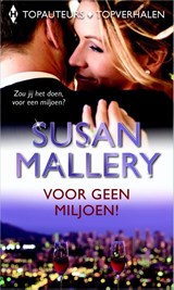 Voor geen miljoen! - Susan Mallery - 9789461997982