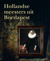 Hollandse meesters uit Boedapest - Ildikó Ember ; Marrigje Rikken ; Júlia Tátrai - 9789462083233