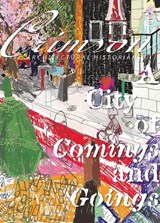 A City of Comings and Goings - Signe Sophie Boeggild ; Massimo Bressan ; Lena Knappers ; Elke Knappers ; Stephan Lanz ; Annuska Pronkhorst ; Michelle Provoost ; Justinien Tribillon ; Wouter Vanstiphout - 9789462084933