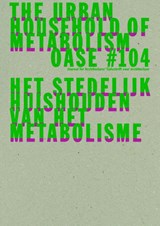 OASE 104 - David Peleman ; Bruno Notteboom ; Michiel Dehaene - 9789462085176