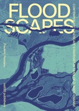 Floodscapes - Frédéric Rossano - 9789462085251
