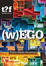 (w)EGO - Winy Maas ; Adrien Ravon ; Javier Arpa ; Felix Madrazo - 9789462085305