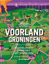 Voorland Groningen - Christian Ernsten ; Marten Minkema ; Dirk-Jan visser - 9789462085909