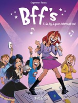 De BFF's gaan helemaal los - Christophe Cazenove - 9789462106116