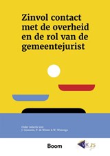 Zinvol contact met de overheid en de rol van de gemeentejurist - J. Goossens ; P. de Winter ; W. Wierenga - 9789462122314