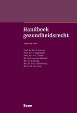 Handboek gezondheidsrecht - H.J.J. Leenen ; J. Legemaate ; M.C. Ploem ; M.F. van der Mersch ; E. Plomp ; V.E.T. Dörenberg ; E.J.C. de Jong - 9789462127814