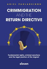 Crimmigration and the Return Directive - A. Pahladsingh - 9789462128132